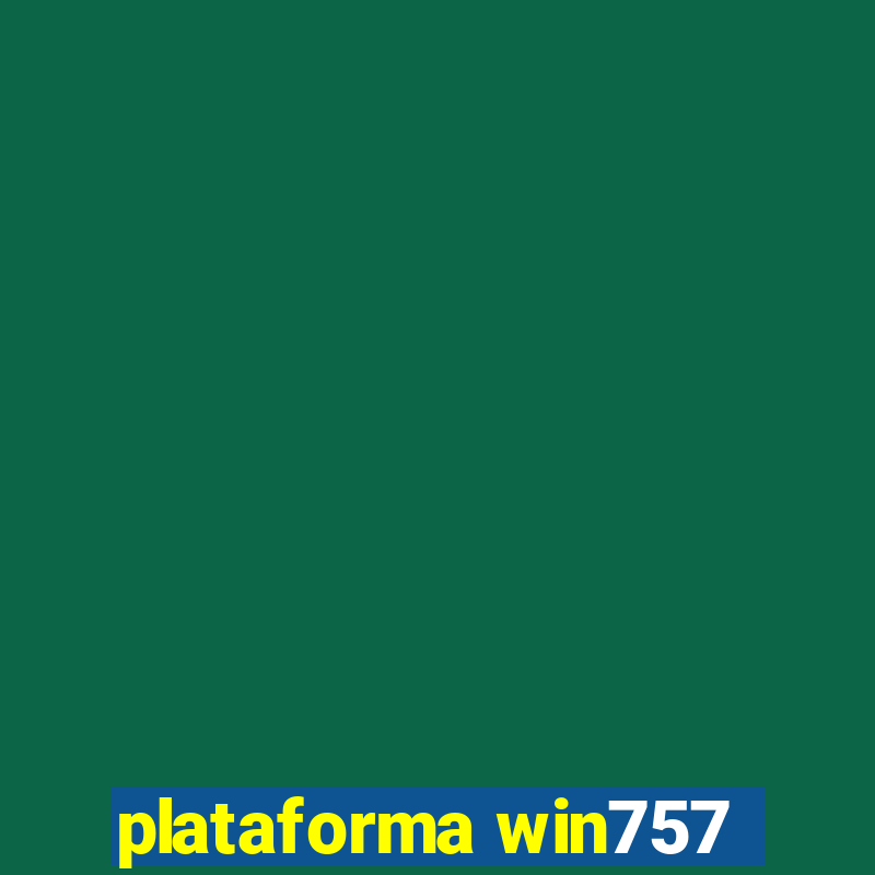 plataforma win757